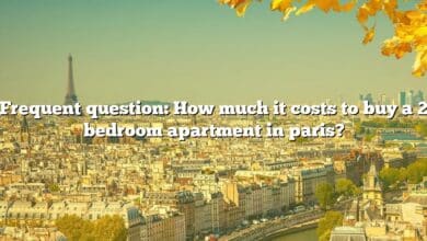 Frequent question: How much it costs to buy a 2 bedroom apartment in paris?