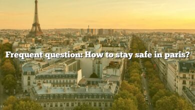 Frequent question: How to stay safe in paris?