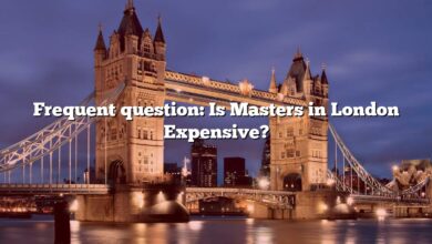 Frequent question: Is Masters in London Expensive?