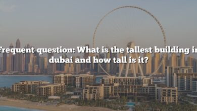 Frequent question: What is the tallest building in dubai and how tall is it?