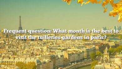 Frequent question: What month is the best to visit the tuilleries gardens in paris?