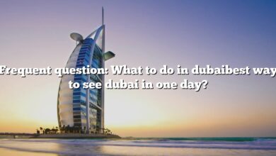 Frequent question: What to do in dubaibest way to see dubai in one day?