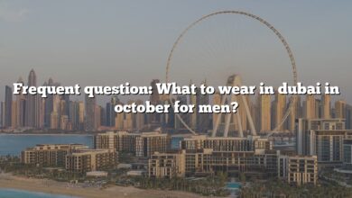 Frequent question: What to wear in dubai in october for men?