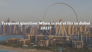 Frequent question: When is eid ul fitr in dubai 2021?