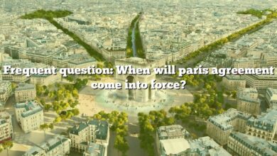 Frequent question: When will paris agreement come into force?