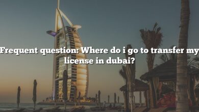 Frequent question: Where do i go to transfer my license in dubai?