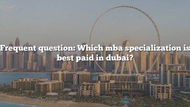 Frequent question: Which mba specialization is best paid in dubai?