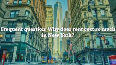 Frequent question: Why does rent cost so much in New York?