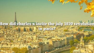 How did charles x incite the july 1830 revolution in paris?