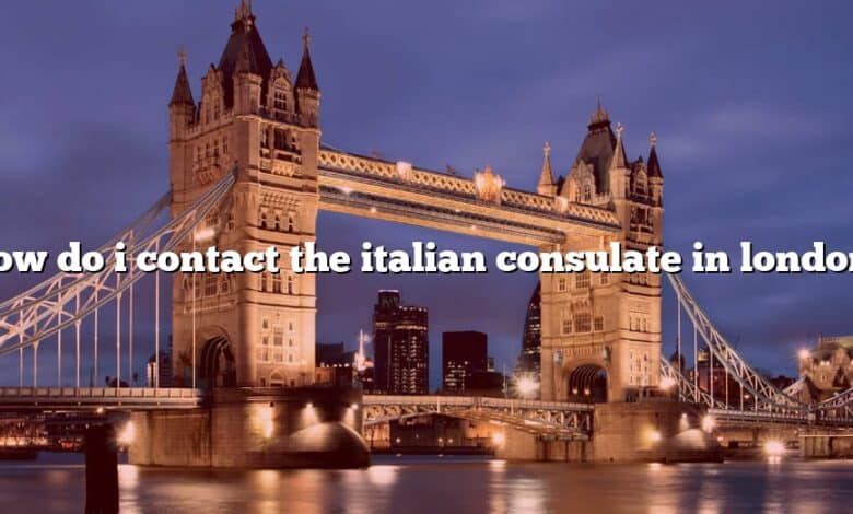 How do i contact the italian consulate in london?