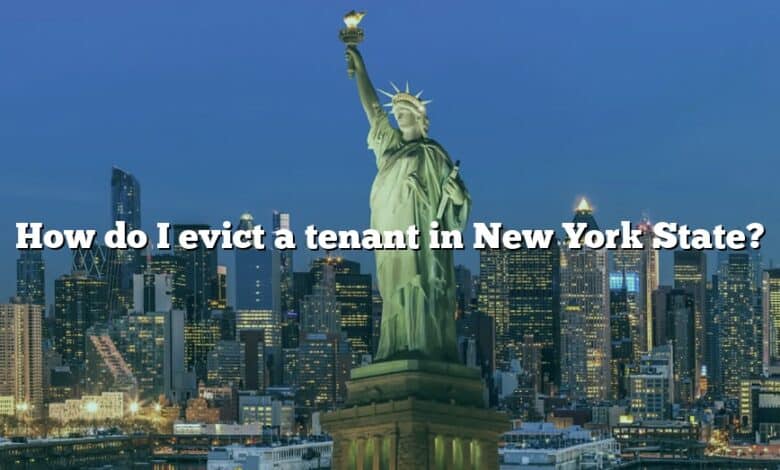 How do I evict a tenant in New York State?