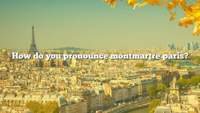 How do you pronounce montmartre paris?