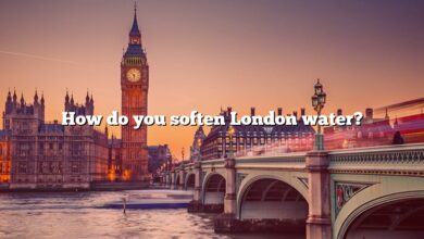 How do you soften London water?