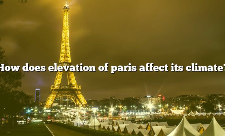 How does elevation of paris affect its climate?