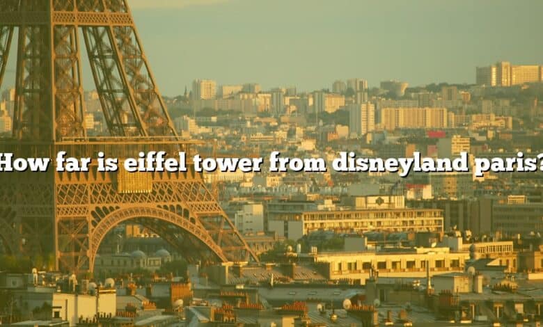 How far is eiffel tower from disneyland paris?