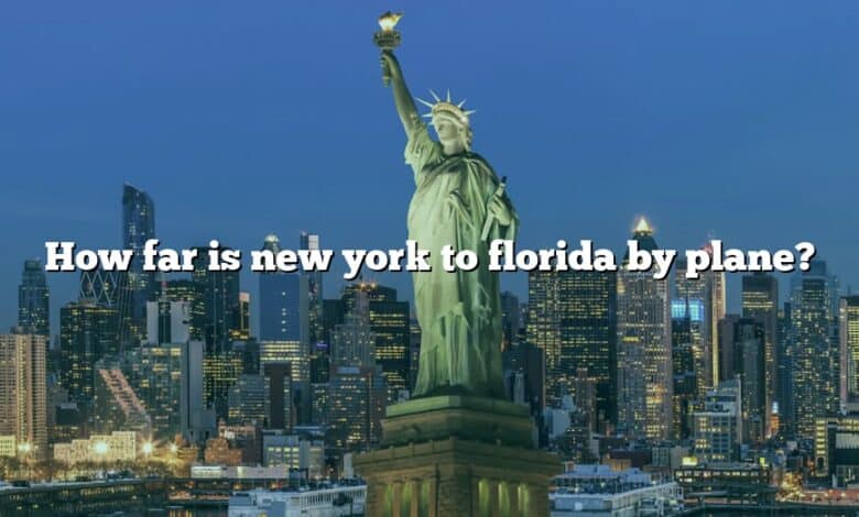 How far is new york to florida by plane?