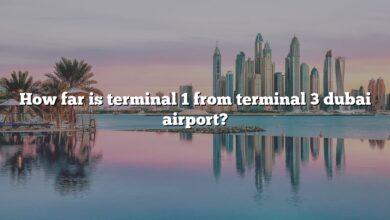 How far is terminal 1 from terminal 3 dubai airport?