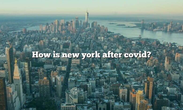 How is new york after covid?