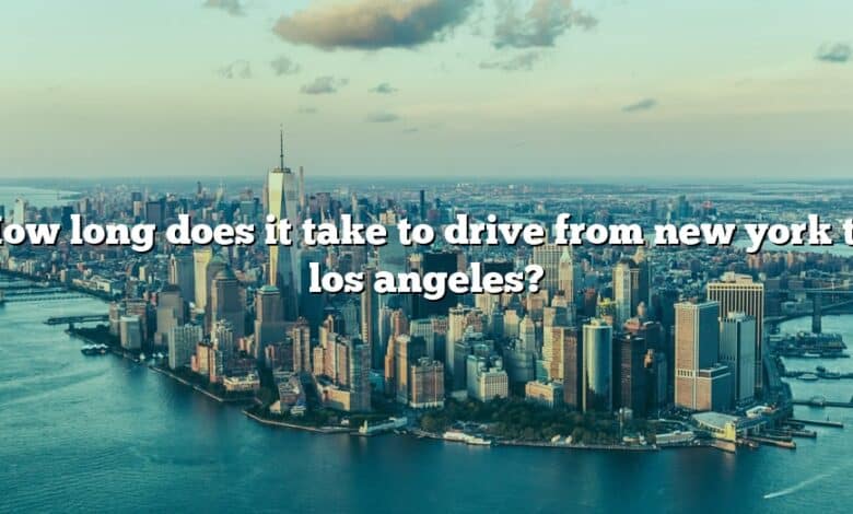 How long does it take to drive from new york to los angeles?