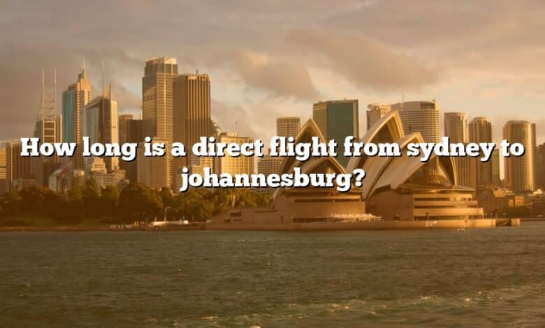How long is a direct flight from sydney to johannesburg?