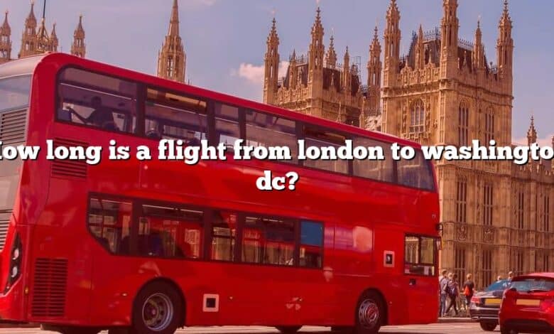 How long is a flight from london to washington dc?