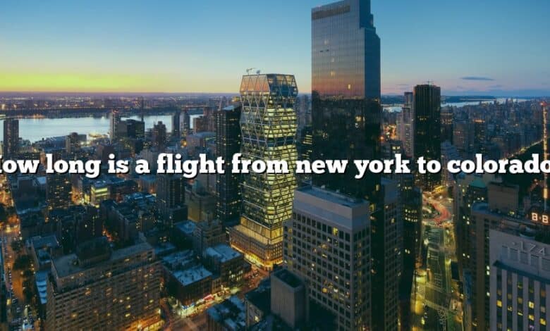How long is a flight from new york to colorado?