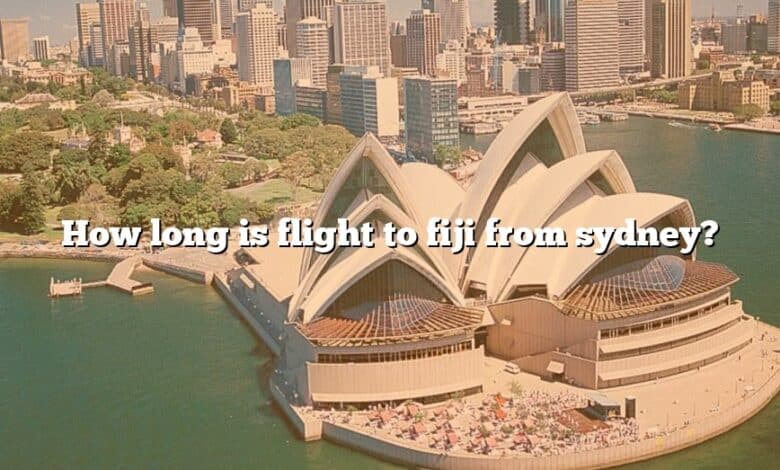 How long is flight to fiji from sydney?