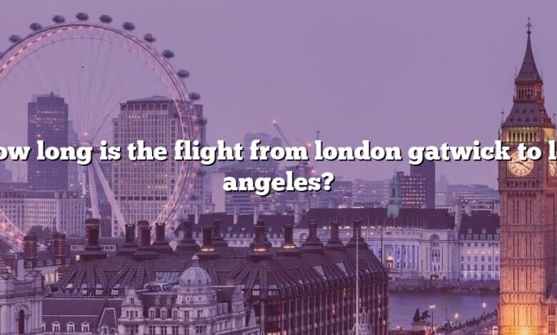 How long is the flight from london gatwick to los angeles?
