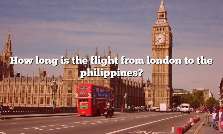 How long is the flight from london to the philippines?