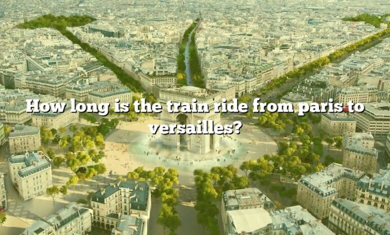 How long is the train ride from paris to versailles?