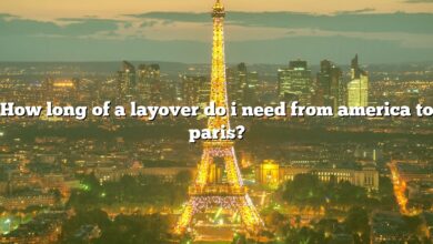 How long of a layover do i need from america to paris?