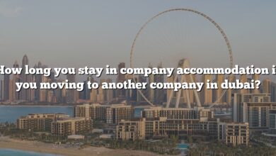 How long you stay in company accommodation if you moving to another company in dubai?