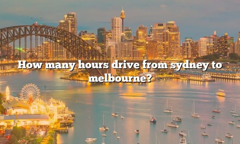 How many hours drive from sydney to melbourne?
