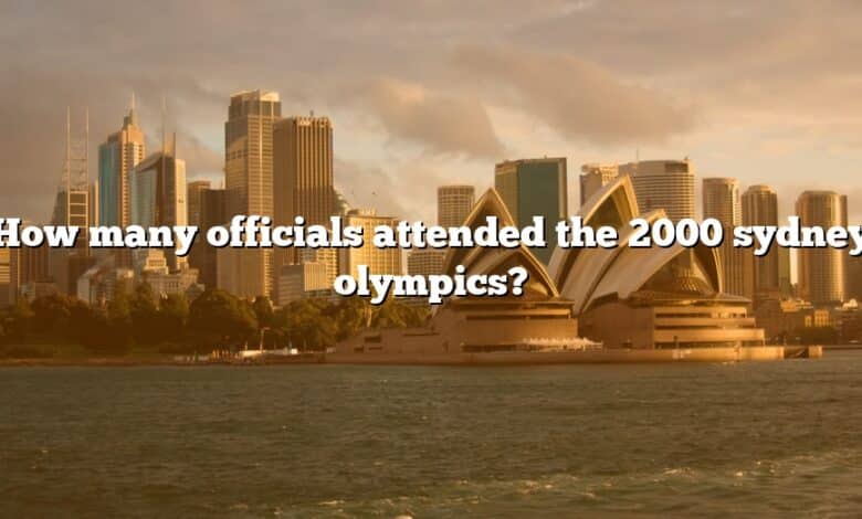 How many officials attended the 2000 sydney olympics?