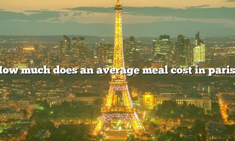 How much does an average meal cost in paris?