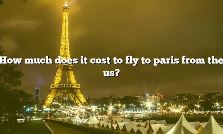 How much does it cost to fly to paris from the us?