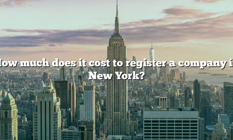 How much does it cost to register a company in New York?