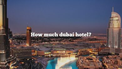 How much dubai hotel?