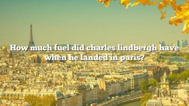 How much fuel did charles lindbergh have when he landed in paris?