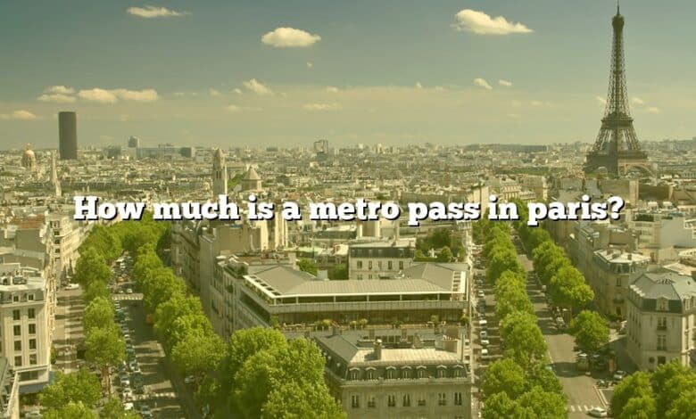 How much is a metro pass in paris?