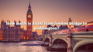 How much is a taxi from london bridge to paddington?