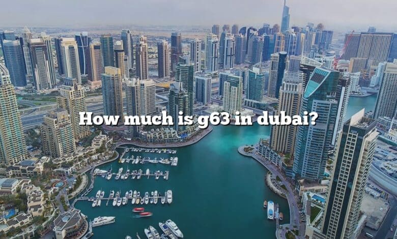 How much is g63 in dubai?