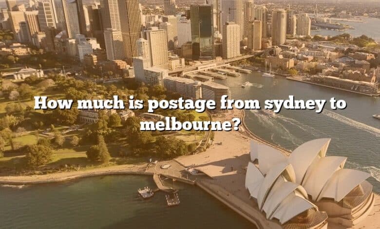 How much is postage from sydney to melbourne?