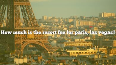 How much is the resort fee for paris, las vegas?