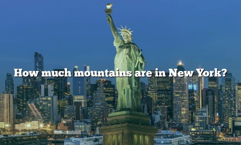 How much mountains are in New York?