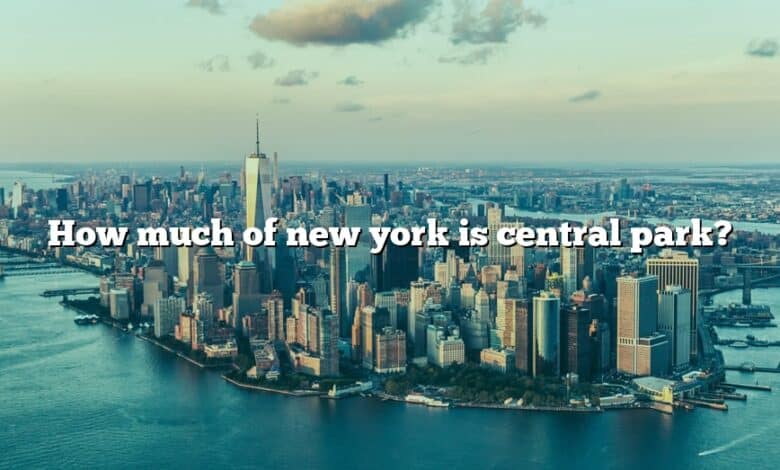 How much of new york is central park?