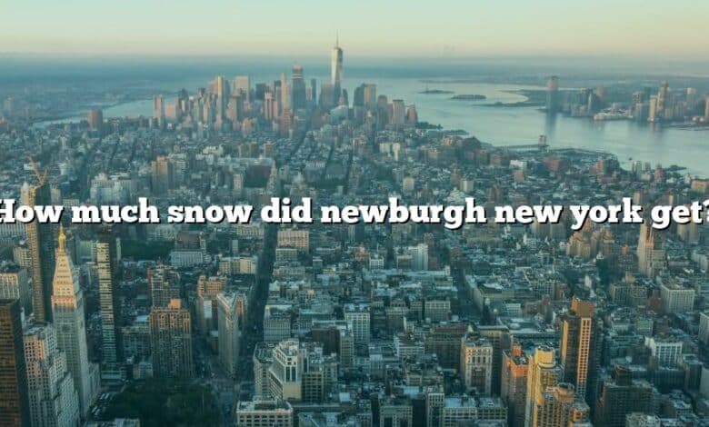 How much snow did newburgh new york get?