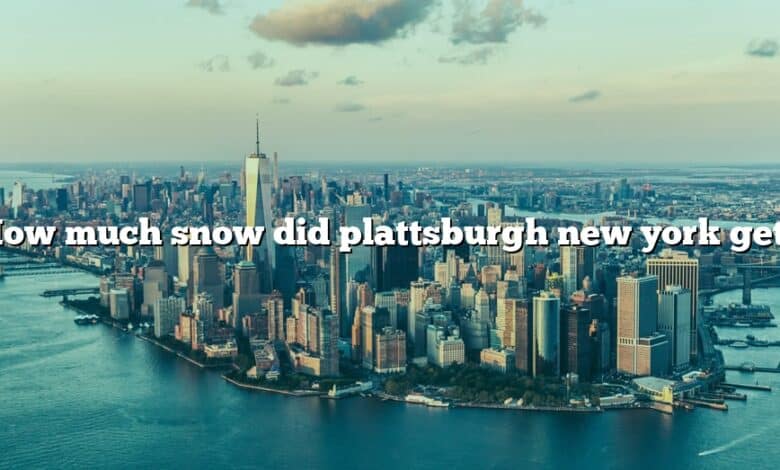 How much snow did plattsburgh new york get?