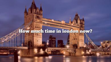 How much time in london now?