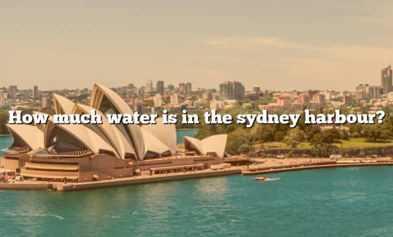 How much water is in the sydney harbour?